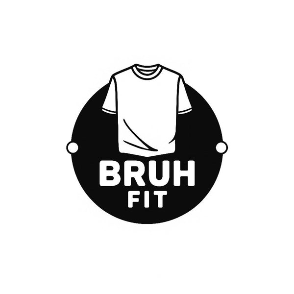 Bruh Fit